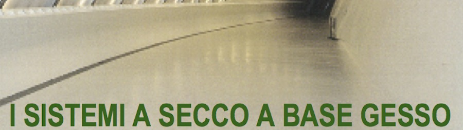 Seminario "I sistemi a secco a base gesso"