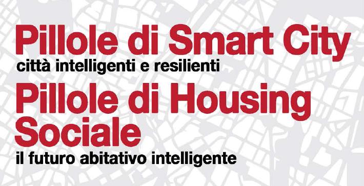 Seminario di presentazione dei Corsi ""Pillole di Smart City: città intelligenti e resilienti"  e  "Pillole di Housing Sociale: il futuro abitativo intelligente"